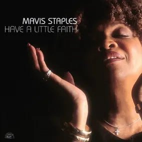 Mavis Staples - Have A Little Faith (DELUXE EDITION, SILVER VINYL) Vinyl