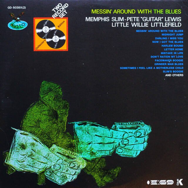 Memphis Slim, Pete "Guitar" Lewis, Little Willie Littlefield - Messin' Around With The Blues Vinyl Vinyl