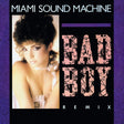 Miami Sound Machine - Bad Boy Vinyl Vinyl