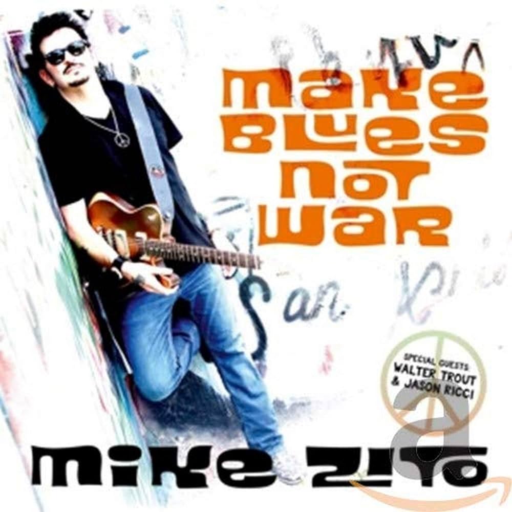 Mike Zito - Make Blues Not War Vinyl
