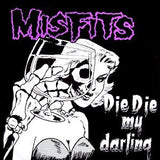 Misfits - Die Die My Darling Vinyl Vinyl