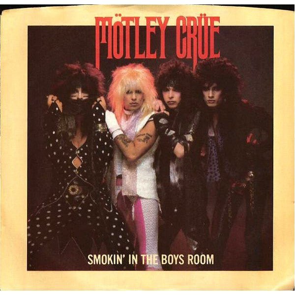 Mötley Crüe - Smokin' In The Boys Room 7" Vinyl