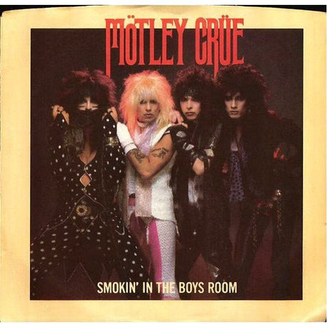 Mötley Crüe - Smokin' In The Boys Room 7" Vinyl