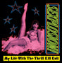 My Life With The Thrill Kill Kult - Sexplosion! Vinyl Vinyl