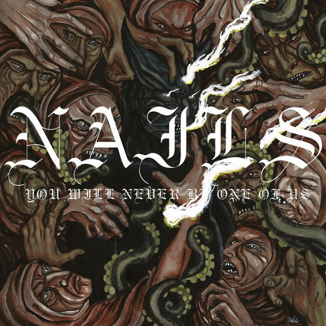 Nails - You Will Never Be One Of Us Vinyl Vinyl