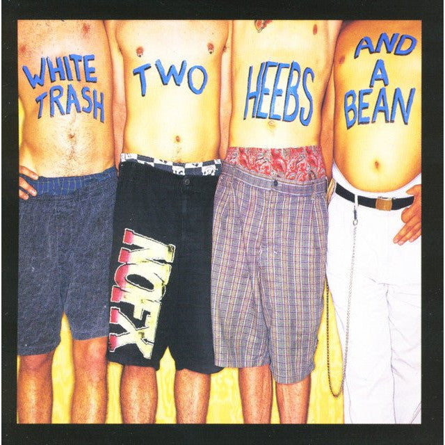 NOFX - White Trash Two Heebs And A Bean Vinyl