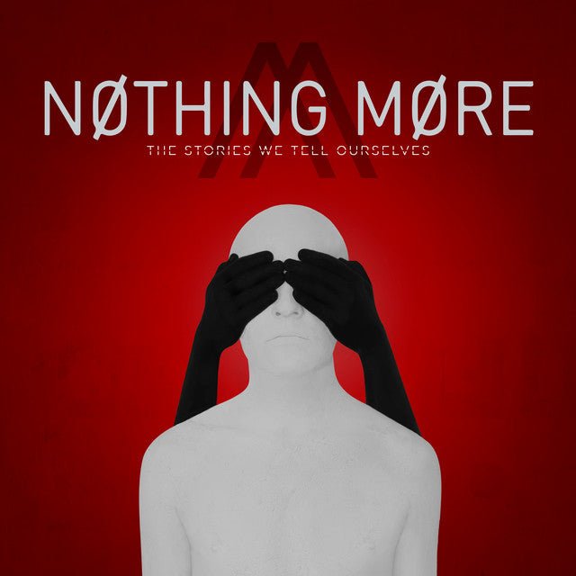 Nothing More - The Stories We Tell Ourselves CD Vinyl