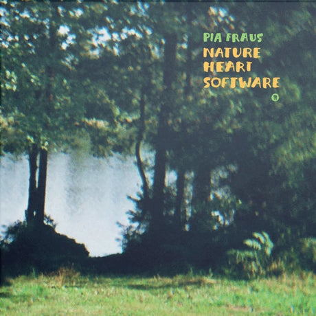 Pia Fraus - Nature Heart Software Vinyl Vinyl