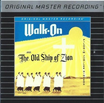 Pilgrim Jubilee Singers - Walk - On / The Old Ship Of Zion CD Vinyl