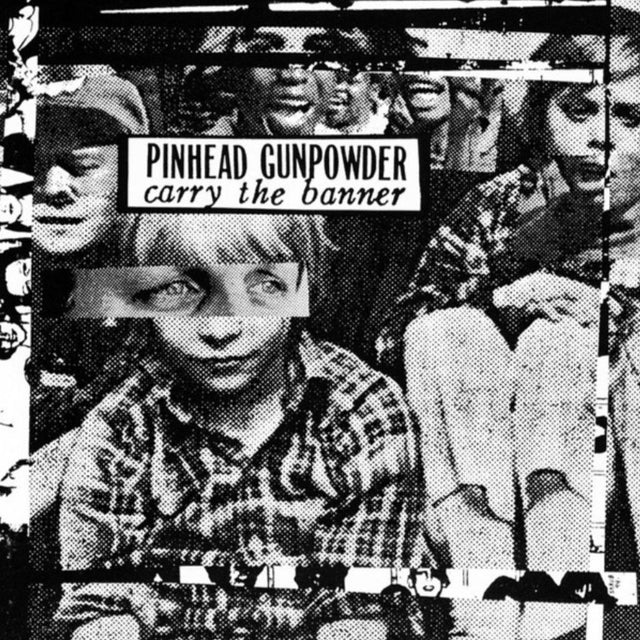 Pinhead Gunpowder - Carry The Banner Vinyl Vinyl