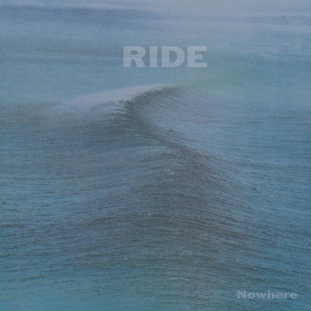 Ride - Nowhere CD Vinyl