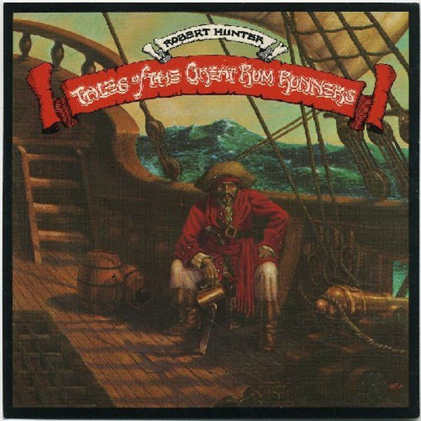 Robert Hunter - Tales Of The Great Rum Runners Vinyl