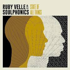 Ruby Velle & The Soulphonics - State Of All Things Vinyl Vinyl