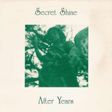Secret Shine - After Years Vinyl Vinyl