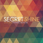 Secret Shine - Each Time / Anything About Me Vinyl Vinyl
