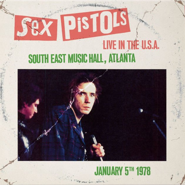 Sex Pistols - Live In The U.S.A. 1978 - South East Music Hall, Atlanta Vinyl Vinyl