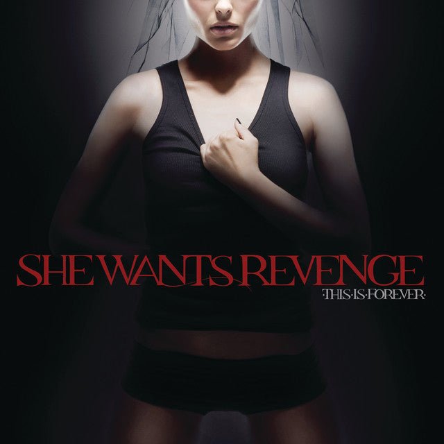 She Wants Revenge - This Is Forever Vinyl Vinyl