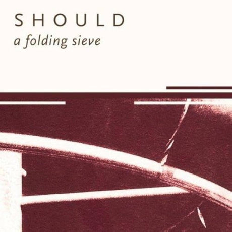 Should - A Folding Sieve CD Vinyl