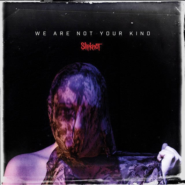 Slipknot - We Are Not Your Kind Vinyl