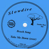 Slowdive - Beach Song / Take Me Down 7" Vinyl