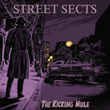 Street Sects - The Kicking Mule Vinyl