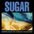 Sugar - Copper Blue: The Singles Collection Vinyl Vinyl