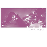 Sway - Us Girls Vinyl Vinyl