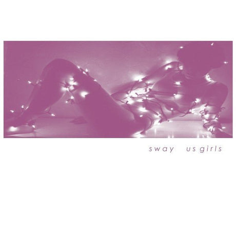Sway - Us Girls Vinyl Vinyl