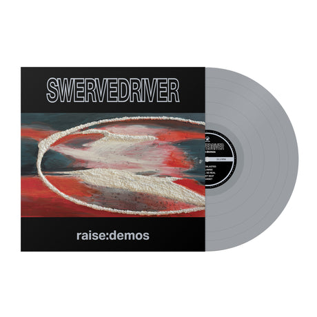 Swervedriver — raise:demos, sleeve and silver vinyl on white