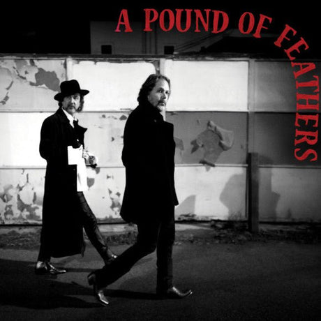 The Black Crowes - A Pound Of Feathers Vinyl Vinyl