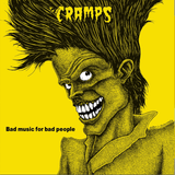 The Cramps - Bad Music For Bad People Vinyl Vinyl