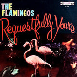 The Flamingos - Requestfully Yours Vinyl Vinyl