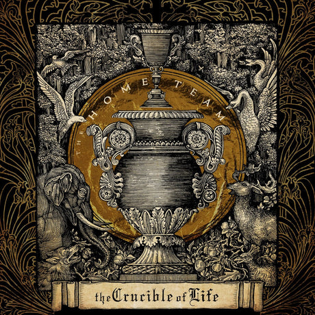 The Home Team - The Crucible Of Life Vinyl Vinyl
