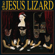 The Jesus Lizard - Liar Vinyl Vinyl