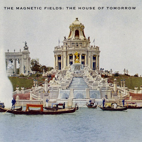 The Magnetic Fields - The House Of Tomorrow Vinyl Vinyl