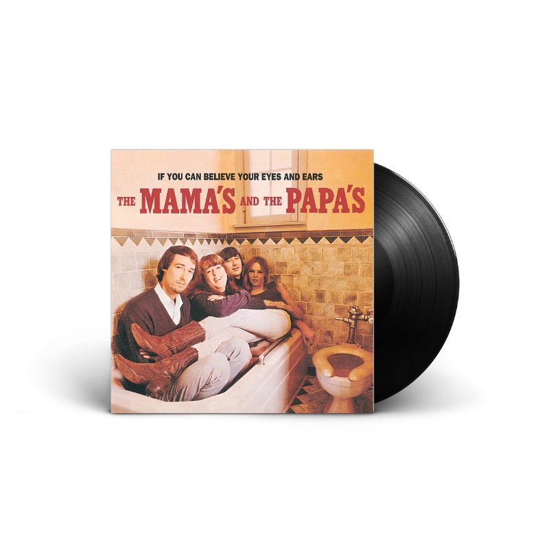 The Mamas & The Papas - If You Can Believe Your Eyes And Ears Vinyl Vinyl