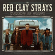 The Red Clay Strays - Moment Of Truth Vinyl Vinyl