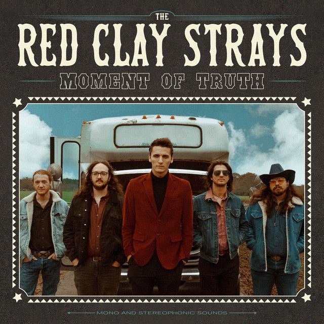 The Red Clay Strays - Moment Of Truth Vinyl Vinyl