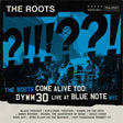 The Roots - The Roots Come Alive Too: DYWM30 Live At Blue Note NYC Vinyl Vinyl
