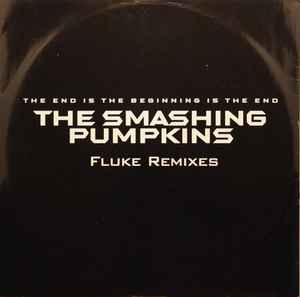 The Smashing Pumpkins - The End Is The Beginning Is The End Vinyl Vinyl
