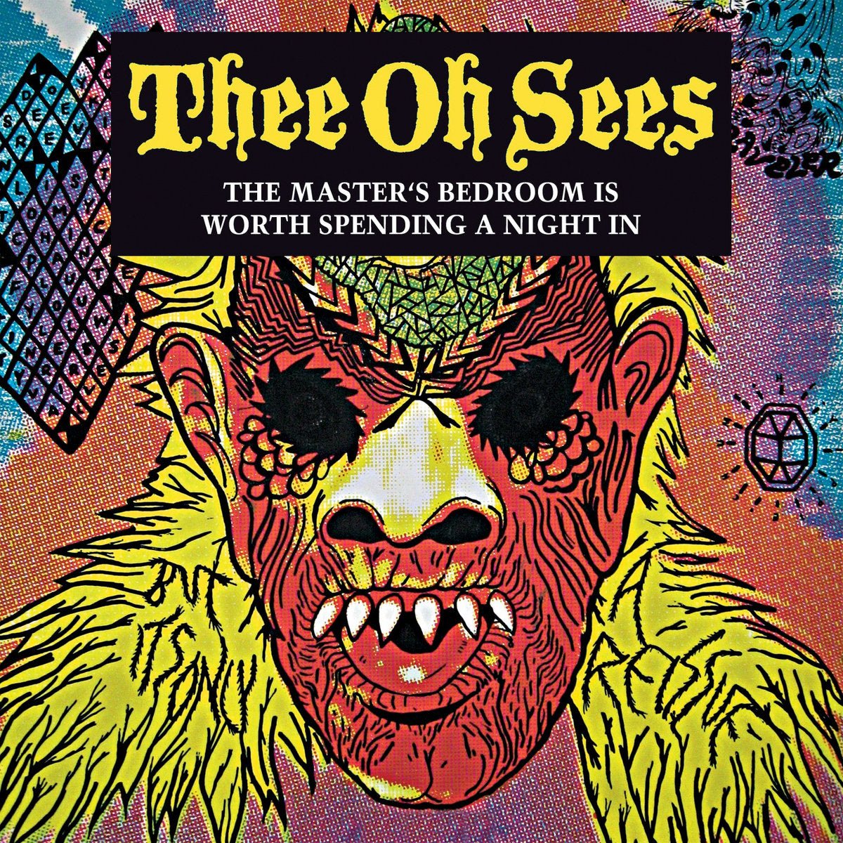 Thee Oh Sees - The Master's Bedroom Is Worth Spending A Night In Vinyl Vinyl