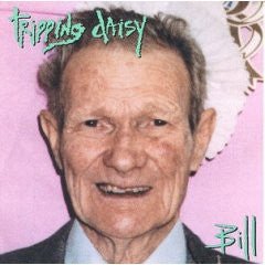 Tripping Daisy - Bill Vinyl