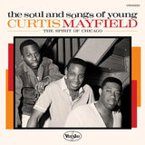 Various Artists - The Soul And Songs Of Young Curtis Mayfield: The Spirit Of Chicago Vinyl Vinyl