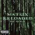 Various - The Matrix Reloaded The Album Vinyl Vinyl