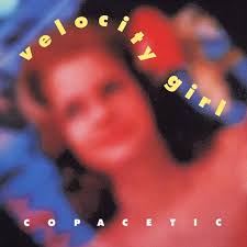 Velocity Girl - Copacetic Vinyl Vinyl
