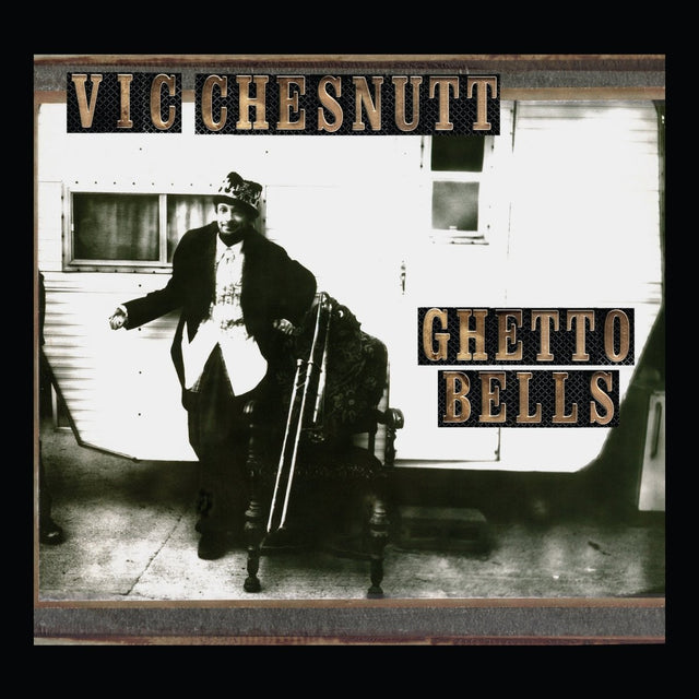 Vic Chesnutt - Ghetto Bells Vinyl Vinyl