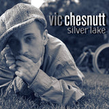 Vic Chesnutt - Silver Lake Vinyl Vinyl