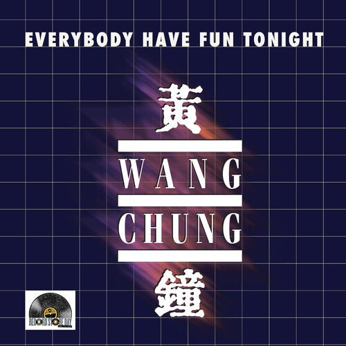 Wang Chung - EVERYBODY HAVE FUN TONIGHT Vinyl Vinyl