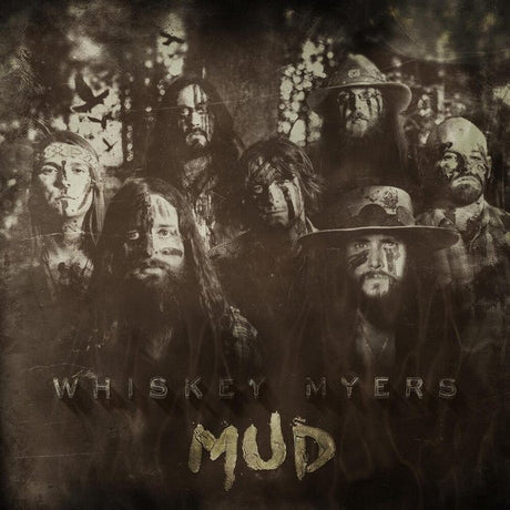 Whiskey Myers - Mud Vinyl Vinyl
