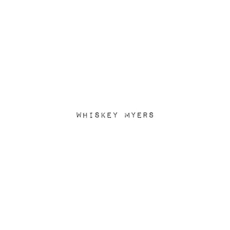 Whiskey Myers - Whiskey Myers Vinyl Vinyl